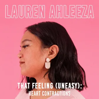 That Feeling (Uneasy) by Lauren Ahleeza