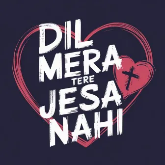 Dil Mera Tere Jesa Nahi by Farhad Gill