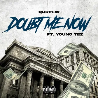 Doubt Me Now by Qurfew