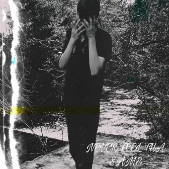 NEVER FEEL THA SAME by LiL HuNcH