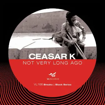 Not very long ago by Ceasar K