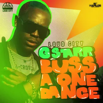 Buss a One Dance by G Starr