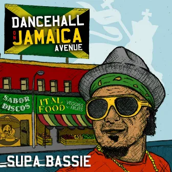 Dancehall on Jamaica Avenue by Supa Bassie