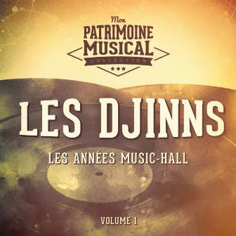 Les années music-hall : Les Djinns, Vol. 1 by Les Djinns