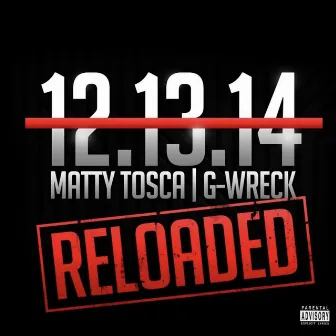 12.13.14 Reloaded by Matty Tosca