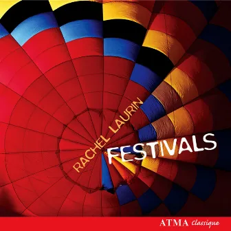 Rachel Laurin: Festivals by Anne Robert