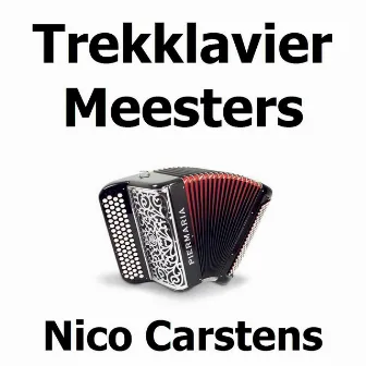 Trekklavier Meesters by Nico Carstens