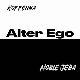 Alter Ego by Noble Jeba