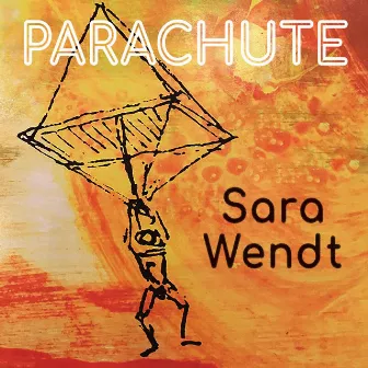 Parachute by Sara Wendt