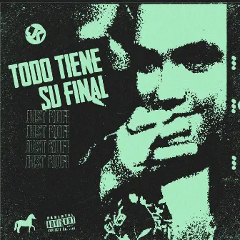 Todo Tiene Su Final by Just Kofi