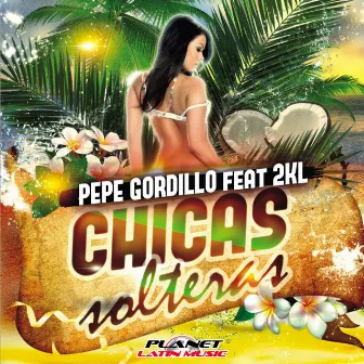 Chicas Solteras by Pepe Gordillo