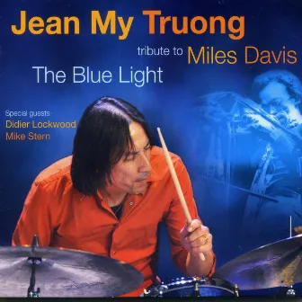 The Blue Light : Tribute to Miles Davis by Jean My Truong