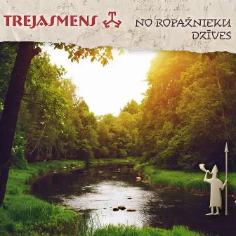 No ropažnieku dzīves by Trejasmens