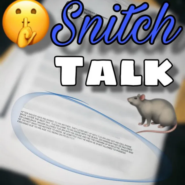 Snitch Talk