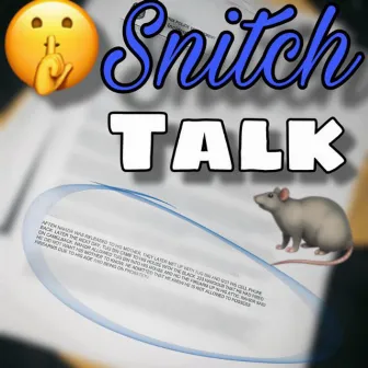 Snitch Talk by C.O.E.Yante