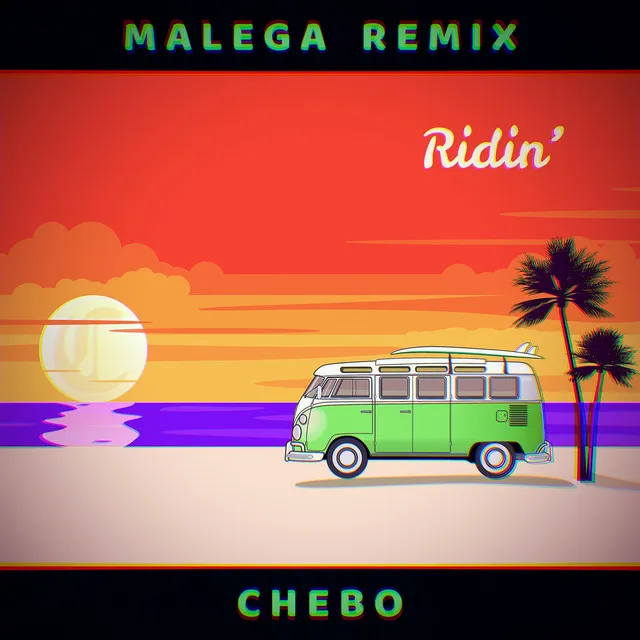 Ridin' - Malega Remix