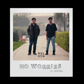 No Worries by Melodic Syndicate