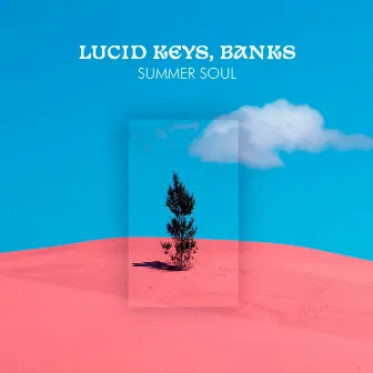 Summer Soul by Lucid Keys