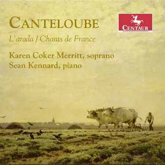 Canteloube: L'arada & Chants de France by Sean Kennard