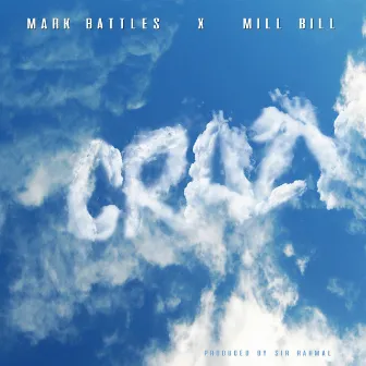 Crazy by Mill Bill