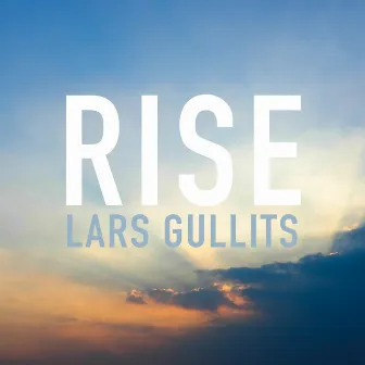 RISE by Lars Gullits