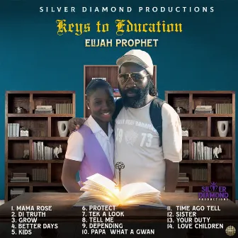 Keys To Education by Elijah Prophet