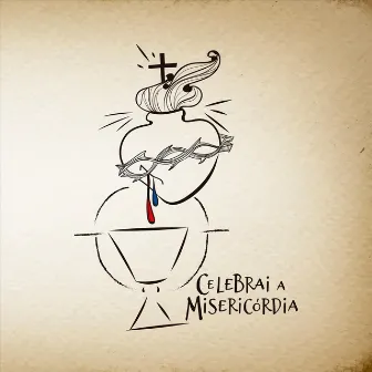 Celebrai a Misericórdia by Aliança de Misericórdia