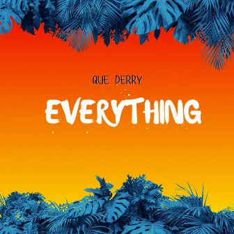 Everything by Que Derry