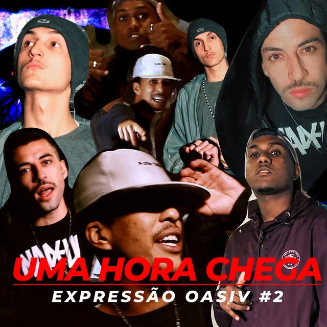 Expressão Oasiv #2 - Uma Hora Chega