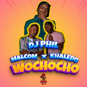 Wochocho (Edit) by KHALEDO