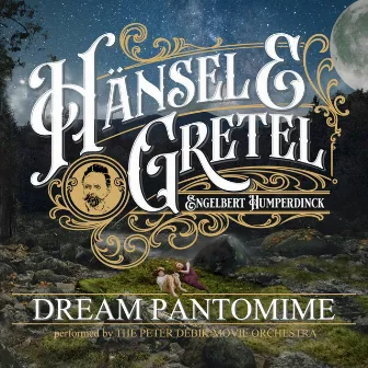 Hänsel & Gretel by The Peter Debik Movie Orchestra