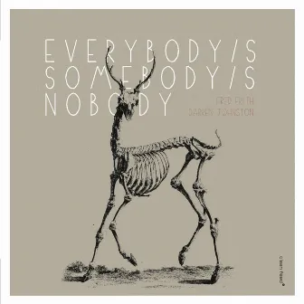 Everybody's Somebody's Nobody by Darren Johnston