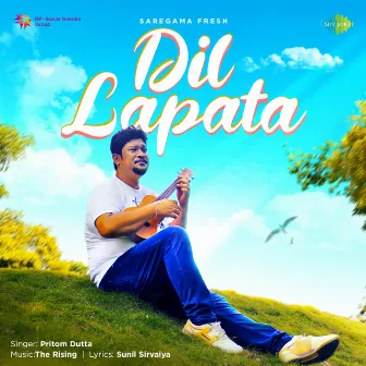 Dil Lapata by Pritom Dutta