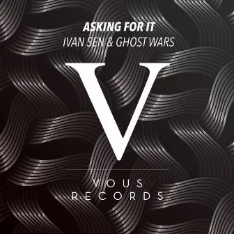 Asking For It by Ghost Wars