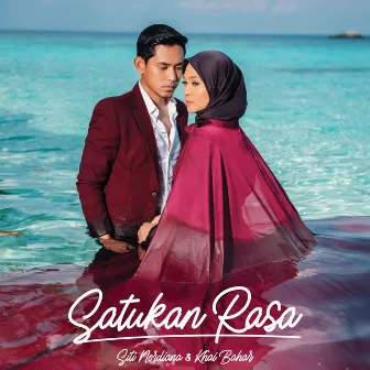 Satukan Rasa by Siti Nordiana