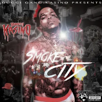 Smoke in the City by Boogotti Kasino