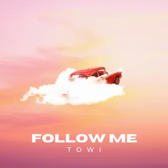 Follow Me by TOWI