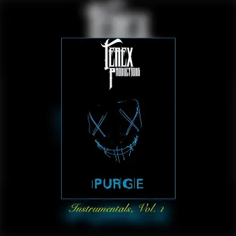 Purge Instrumentals, Vol. 1 by TeRex Productions