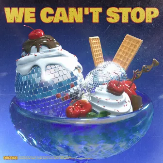 WE CAN'T STOP by OVCOCO