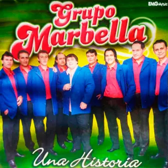 Una historia by GRUPO MARBELLA