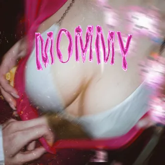 MOMMY by Dan Ally