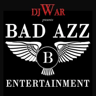 Bad Azz Entertainment by J Day