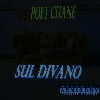 Sul divano by poet chane