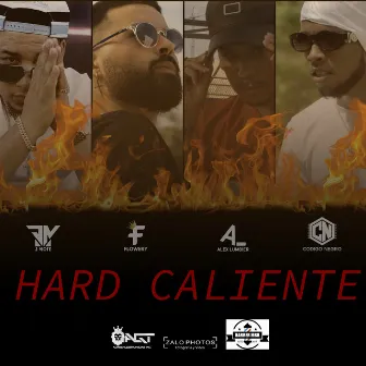 HARD CALIENTE by Flowery