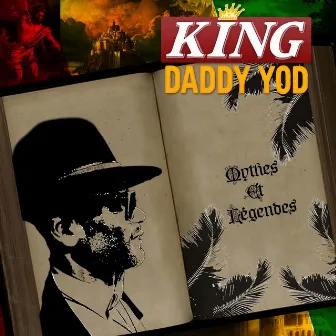 Mythes et légendes by King Daddy Yod