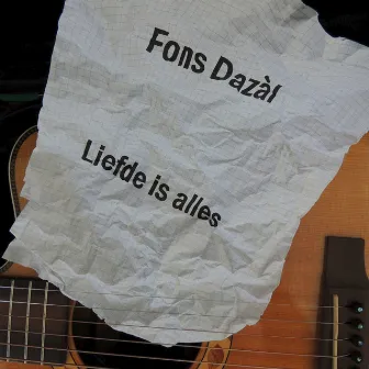 Liefde Is Alles by Fons Dazàl