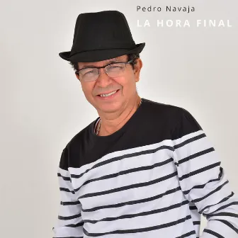 La Hora Final by Pedro Navaja