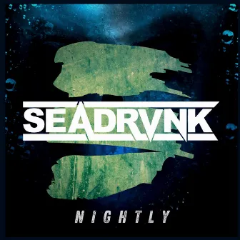 Nightly by Seadrvnk