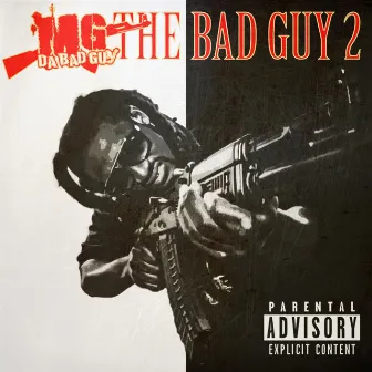 The Badguy 2 by MG Da Badguy