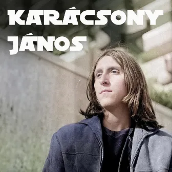 Karácsony János slágerválogatás by János Karácsony